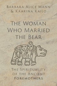 bokomslag The Woman Who Married the Bear