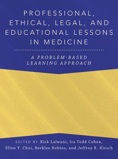 bokomslag Professional, Ethical, Legal, and Educational Lessons in Medicine