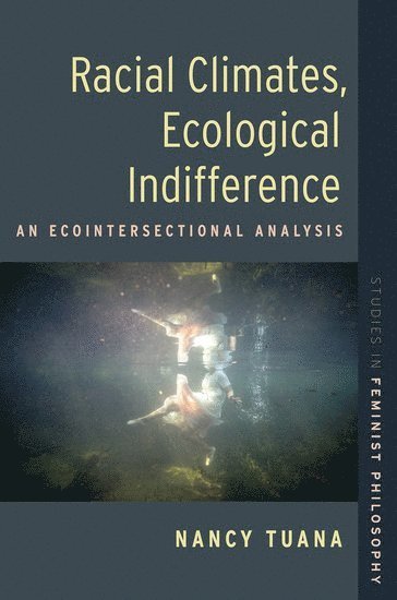 bokomslag Racial Climates, Ecological Indifference