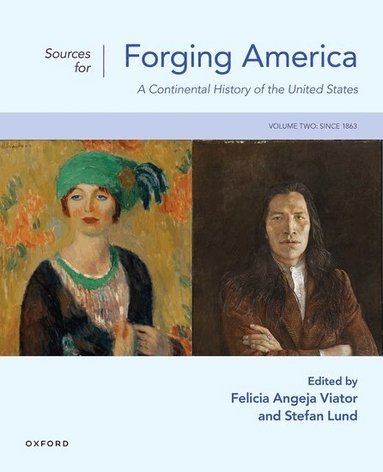Felicia Angeja Viator, Stefan Lund - Sources for Forging America Volume Two, Häftad