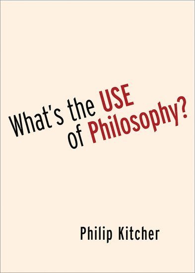 What's the Use of Philosophy? 1