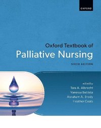 bokomslag Oxford Textbook of Palliative Nursing