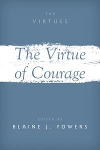 bokomslag The Virtue of Courage