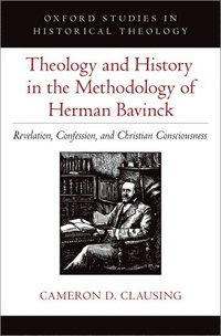 bokomslag Theology and History in the Methodology of Herman Bavinck