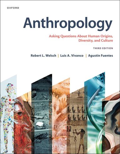 Robert L. Welsch, Luis A. Vivanco, Agustin Fuentes - Anthropology, Häftad