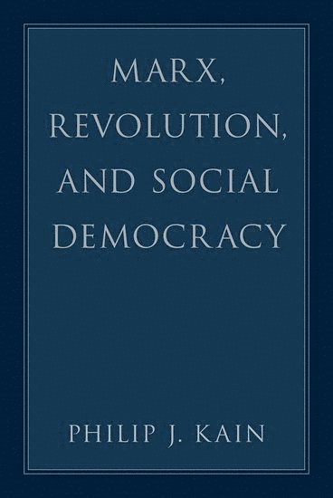 Marx, Revolution, and Social Democracy 1