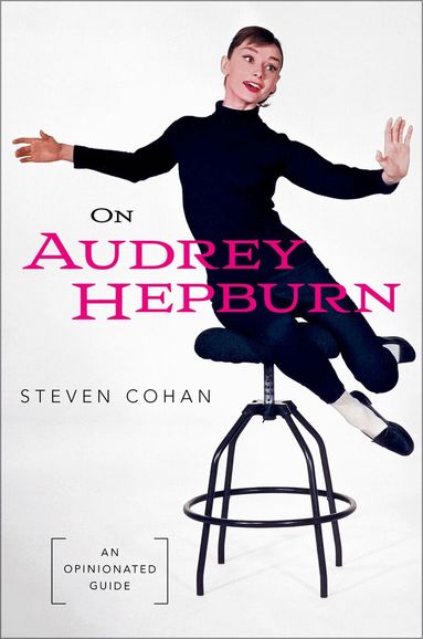 Steven Cohan - On Audrey Hepburn, Inbunden