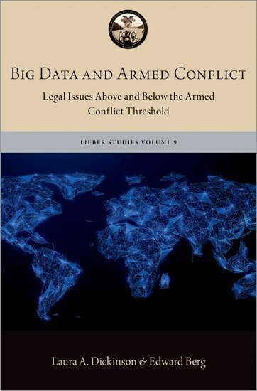 Laura A. Dickinson Edward Berg, Laura A. Dickinson, Edward W. Berg - Big Data and Armed Conflict, Inbunden
