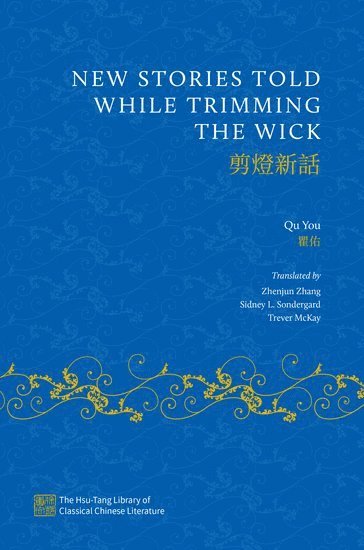 Qu You, Zhenjun Zhang, Sidney Sondergard, Trever McKay - New Stories Told while Trimming the Wick, Inbunden