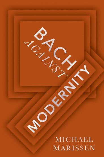 Bach against Modernity 1