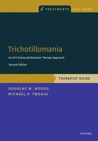 bokomslag Trichotillomania: Therapist Guide