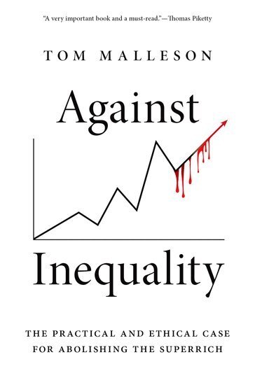 Tom Malleson - Against Inequality, Inbunden