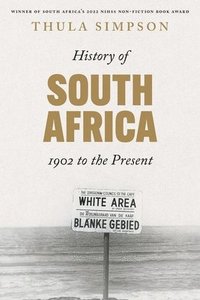 bokomslag History of South Africa: From 1902 to the Present