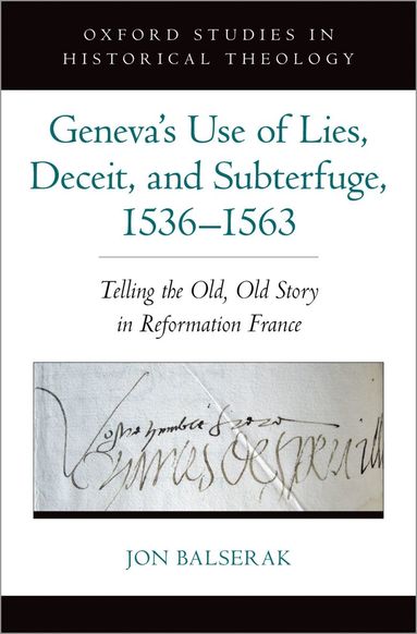 bokomslag Geneva's Use of Lies, Deceit, and Subterfuge, 1536-1563