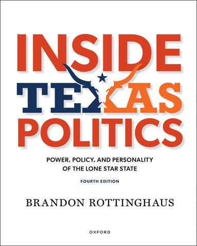 Brandon Rottinghaus - Inside Texas Politics, Häftad