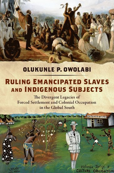Ruling Emancipated Slaves and Indigenous Subjects 1