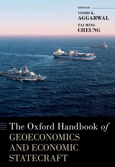 Vinod K. Aggarwal, Vinod K. Aggarwal, Tai Ming Cheung - The Oxford Handbook of Geoeconomics and Economic Statecraft, Inbunden