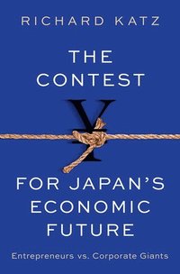 bokomslag The Contest for Japan's Economic Future