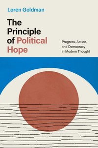 bokomslag The Principle of Political Hope