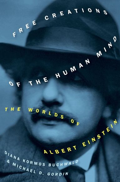 Diana Kormos Buchwald, Michael D. Gordin - Free Creations of the Human Mind, Inbunden