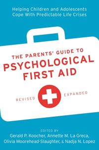 bokomslag The Parents' Guide to Psychological First Aid