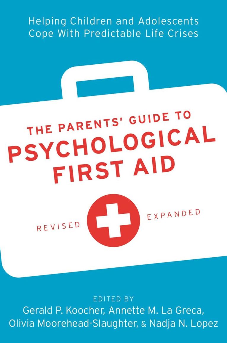 The Parents' Guide to Psychological First Aid 1