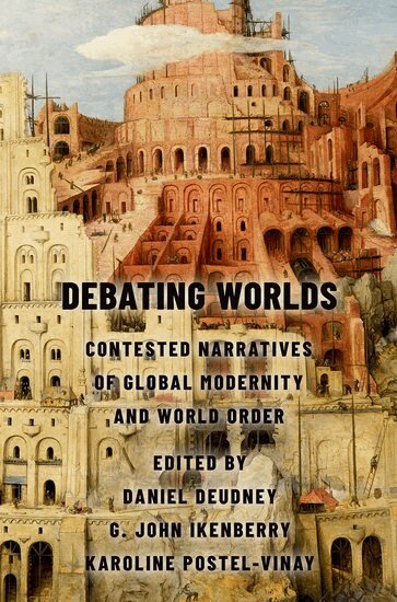 Daniel Deudney, G. John Ikenberry - Debating Worlds, Häftad