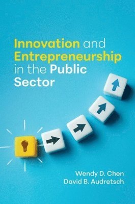 Innovation and Entrepreneurship in the Public Sector 1