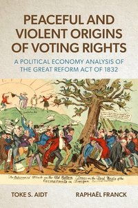 bokomslag Peaceful and Violent Origins of Voting Rights