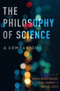 bokomslag The Philosophy of Science: A Companion