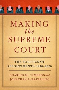 bokomslag Making the Supreme Court
