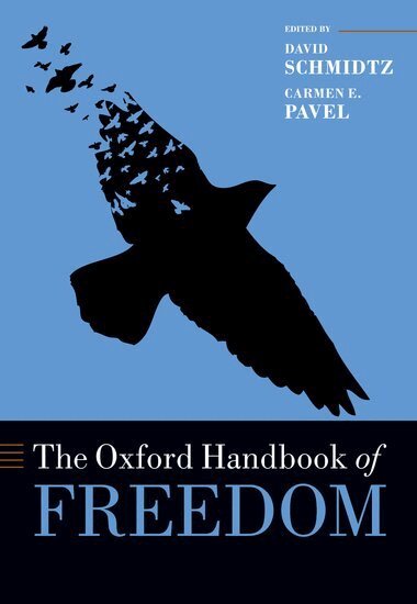 David Schmidtz, David Schmidtz, Carmen Pavel - The Oxford Handbook of Freedom, Häftad