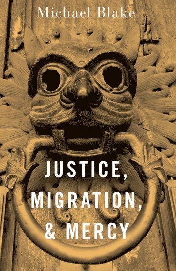 Justice, Migration, and Mercy 1