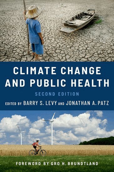 Barry S. Levy, Jonathan A. Patz - Climate Change and Public Health, Häftad