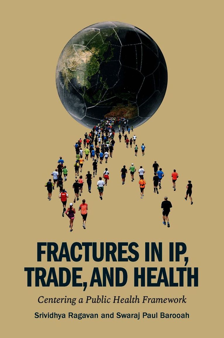 Fractures in IP, Trade, and Health