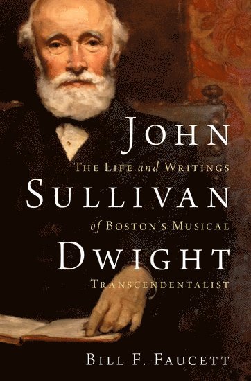 bokomslag John Sullivan Dwight