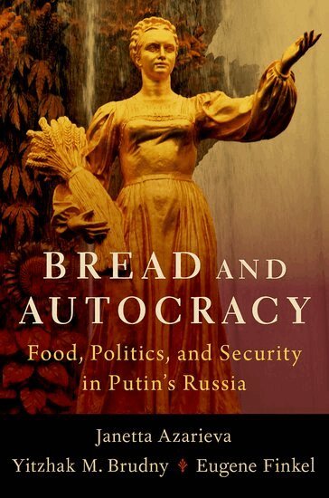Janetta Azarieva, Yitzhak M. Brudny, Eugene Finkel - Bread and Autocracy, Inbunden