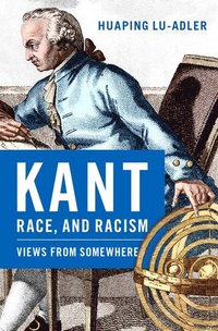 bokomslag Kant, Race, and Racism