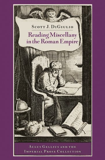 Reading Miscellany in the Roman Empire 1