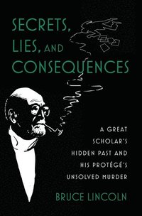 bokomslag Secrets, Lies, and Consequences