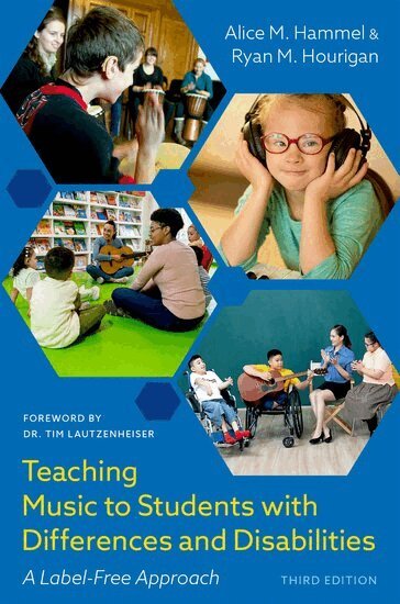 Alice M. Hammel, Ryan M. Hourigan - Teaching Music to Students with Differences and Disabilities, Inbunden