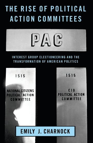 bokomslag Rise of Political Action Committees