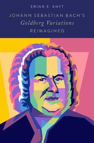 bokomslag Johann Sebastian Bach's Goldberg Variations Reimagined