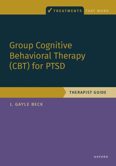 J. Gayle Beck - Group Cognitive Behavioral Therapy for PTSD, Häftad