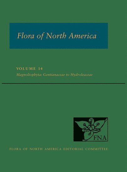 Flora of North America: Volume 14, Magnoliophyta: Gentianaceae to Hydroleaceae 1