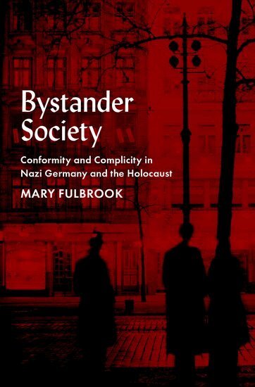 Mary Fulbrook - Bystander Society, Inbunden