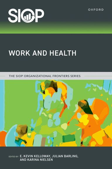 E. Kevin Kelloway, Julian Barling, Karina Nielsen - Work and Health, Häftad