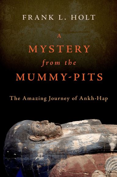 Frank L. Holt - A Mystery from the Mummy-Pits, Inbunden