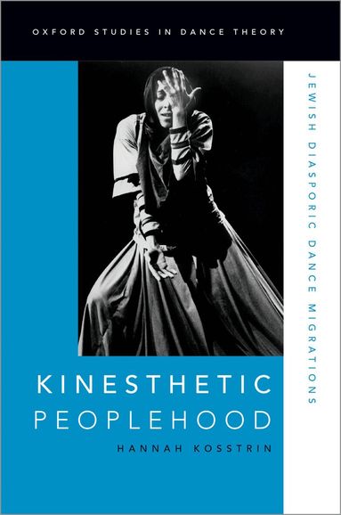 Hannah Kosstrin - Kinesthetic Peoplehood, Inbunden