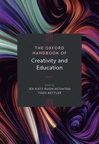 bokomslag The Oxford Handbook of Creativity and Education